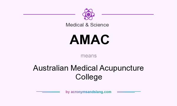 What does AMAC mean? It stands for Australian Medical Acupuncture College