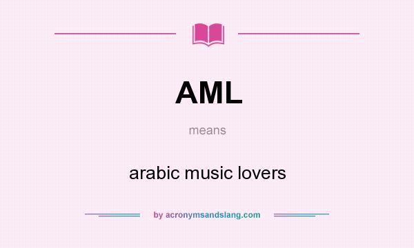 What does AML mean? It stands for arabic music lovers