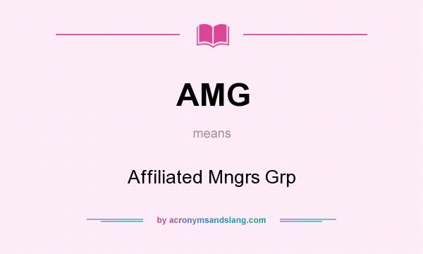 What does AMG mean? It stands for Affiliated Mngrs Grp