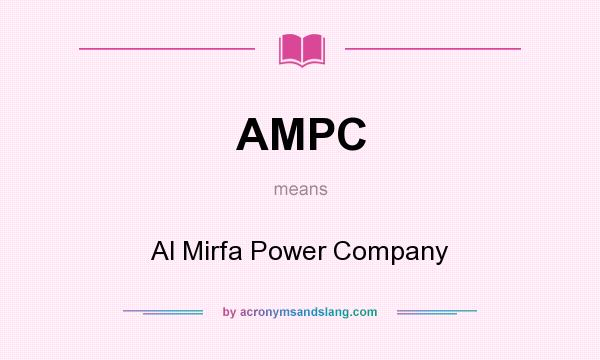 What does AMPC mean? It stands for Al Mirfa Power Company
