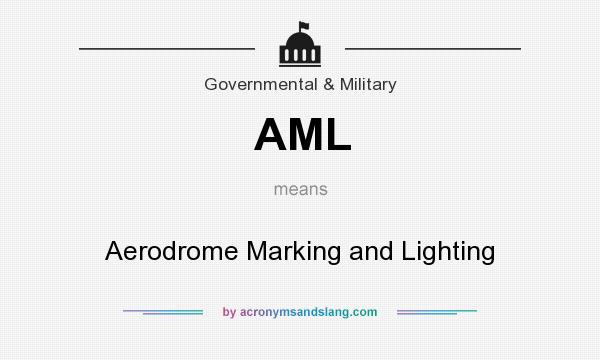 What does AML mean? It stands for Aerodrome Marking and Lighting