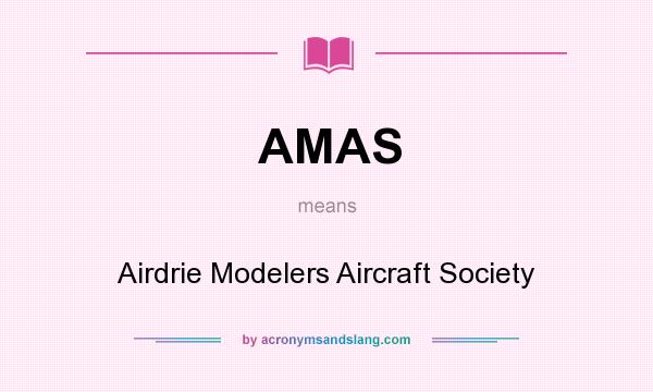 What does AMAS mean? It stands for Airdrie Modelers Aircraft Society