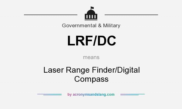 What does LRF/DC mean? It stands for Laser Range Finder/Digital Compass