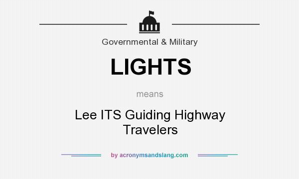 What does LIGHTS mean? It stands for Lee ITS Guiding Highway Travelers