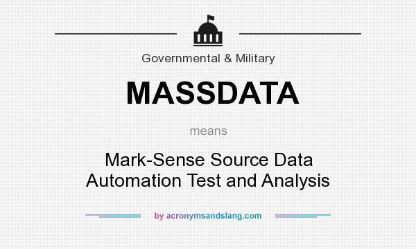 What does MASSDATA mean? It stands for Mark-Sense Source Data Automation Test and Analysis