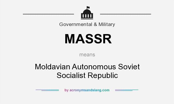 What does MASSR mean? It stands for Moldavian Autonomous Soviet Socialist Republic