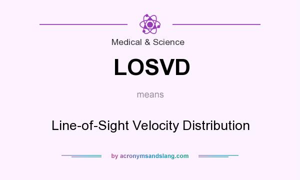 What does LOSVD mean? It stands for Line-of-Sight Velocity Distribution