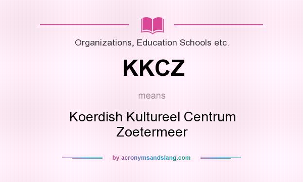 What does KKCZ mean? It stands for Koerdish Kultureel Centrum Zoetermeer