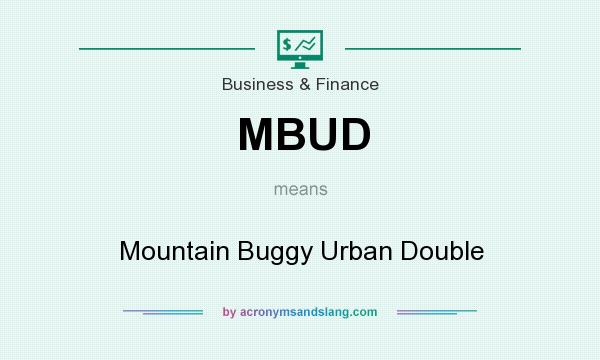 What does MBUD mean? It stands for Mountain Buggy Urban Double