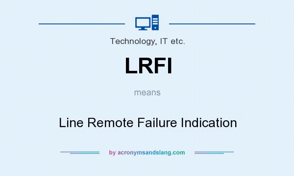 What does LRFI mean? It stands for Line Remote Failure Indication