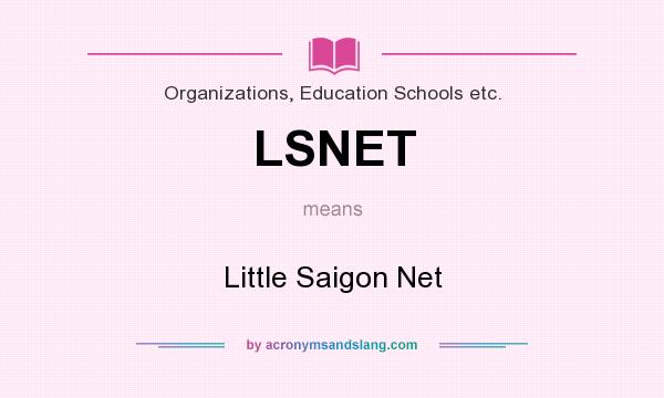 What does LSNET mean? It stands for Little Saigon Net