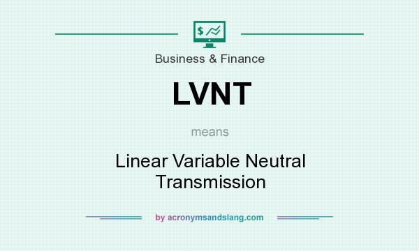 What does LVNT mean? It stands for Linear Variable Neutral Transmission