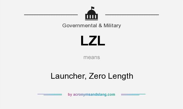 What does LZL mean? It stands for Launcher, Zero Length