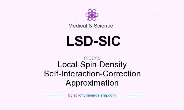 What does LSD-SIC mean? It stands for Local-Spin-Density Self-Interaction-Correction Approximation