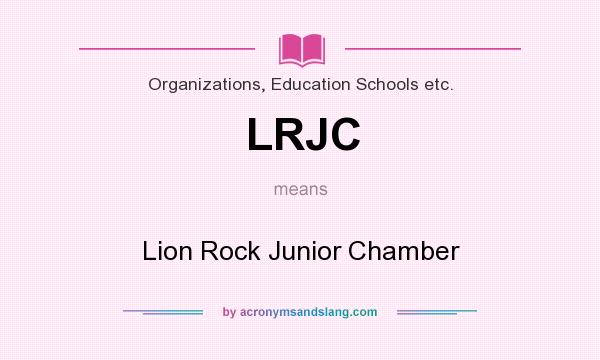 What does LRJC mean? It stands for Lion Rock Junior Chamber