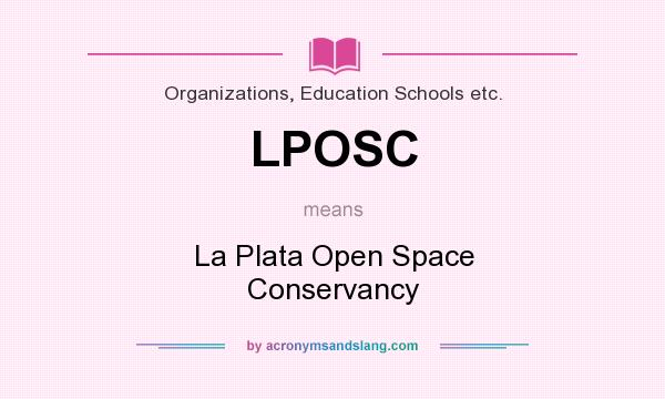 What does LPOSC mean? It stands for La Plata Open Space Conservancy