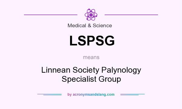 What does LSPSG mean? It stands for Linnean Society Palynology Specialist Group