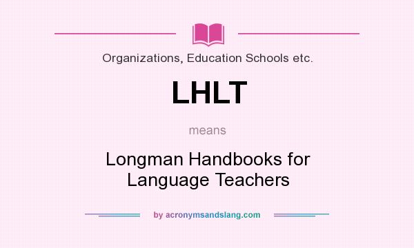 What does LHLT mean? It stands for Longman Handbooks for Language Teachers