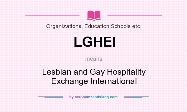 What does LGHEI mean? It stands for Lesbian and Gay Hospitality Exchange International