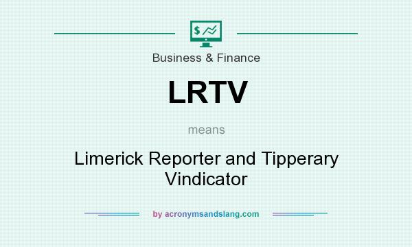 What does LRTV mean? It stands for Limerick Reporter and Tipperary Vindicator