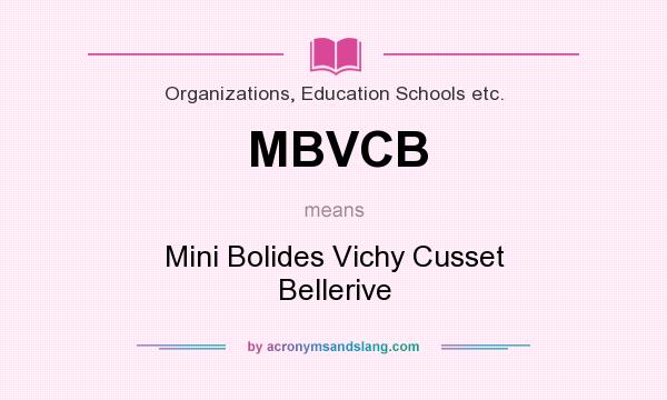 What does MBVCB mean? It stands for Mini Bolides Vichy Cusset Bellerive