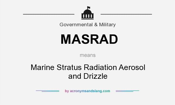 What does MASRAD mean? It stands for Marine Stratus Radiation Aerosol and Drizzle