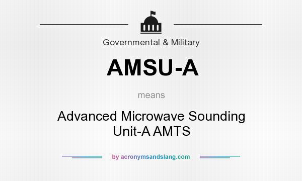 What does AMSU-A mean? It stands for Advanced Microwave Sounding Unit-A AMTS