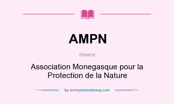 What does AMPN mean? It stands for Association Monegasque pour la Protection de la Nature