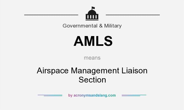 What does AMLS mean? It stands for Airspace Management Liaison Section