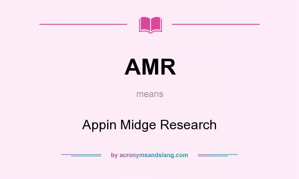 What does AMR mean? It stands for Appin Midge Research