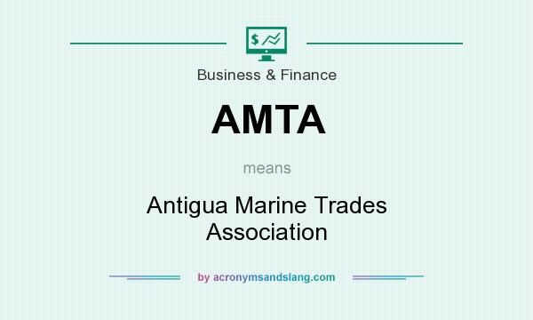 What does AMTA mean? It stands for Antigua Marine Trades Association