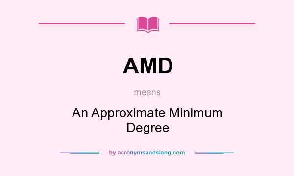 What does AMD mean? It stands for An Approximate Minimum Degree
