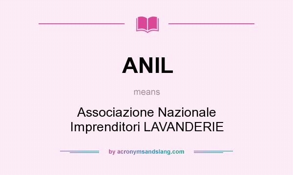 What does ANIL mean? It stands for Associazione Nazionale Imprenditori LAVANDERIE