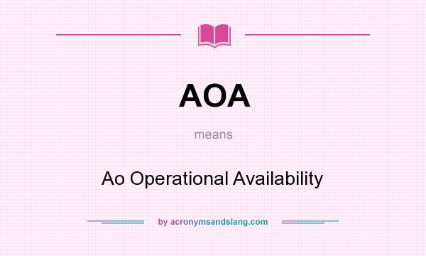 What does AOA mean? It stands for Ao Operational Availability