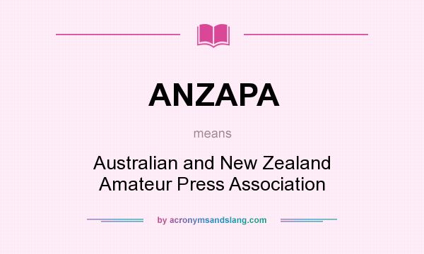 What does ANZAPA mean? It stands for Australian and New Zealand Amateur Press Association