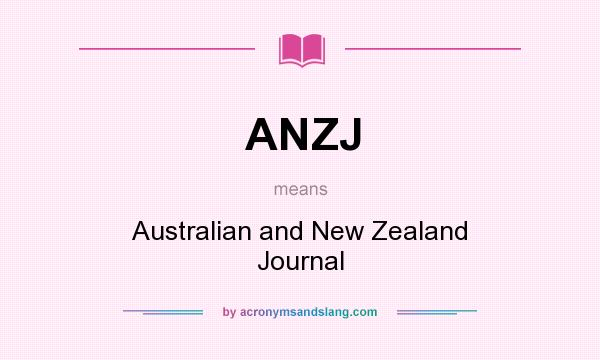 What does ANZJ mean? It stands for Australian and New Zealand Journal