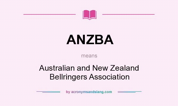 What does ANZBA mean? It stands for Australian and New Zealand Bellringers Association