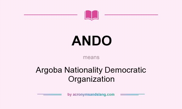 What does ANDO mean? It stands for Argoba Nationality Democratic Organization