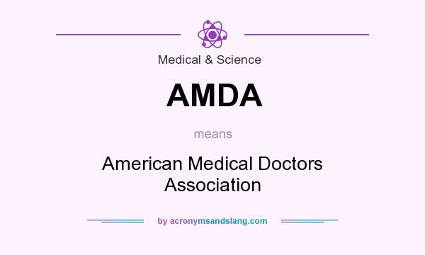 What does AMDA mean? It stands for American Medical Doctors Association