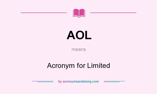 What does AOL mean? It stands for Acronym for Limited