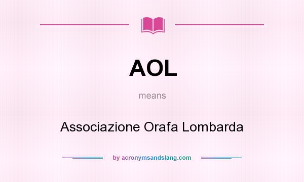 What does AOL mean? It stands for Associazione Orafa Lombarda