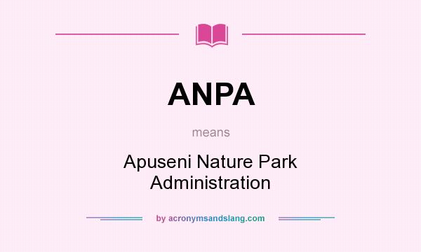 What does ANPA mean? It stands for Apuseni Nature Park Administration