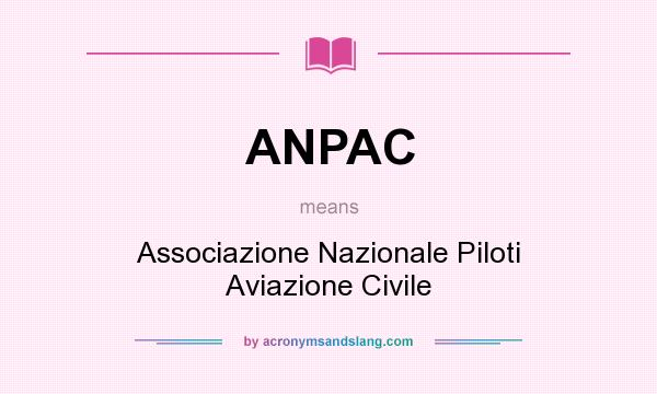 What does ANPAC mean? It stands for Associazione Nazionale Piloti Aviazione Civile
