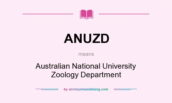 What does ANUZD mean? It stands for Australian National University Zoology Department