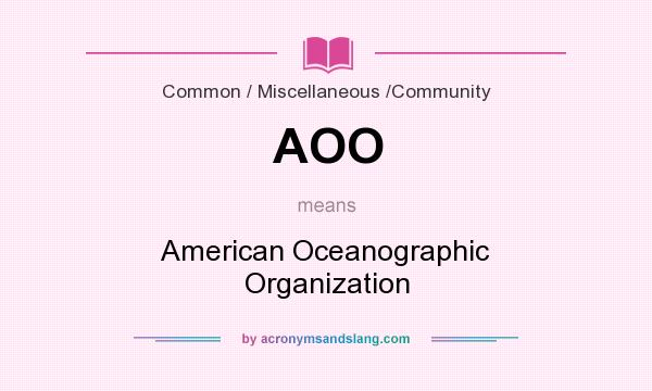 What does AOO mean? It stands for American Oceanographic Organization