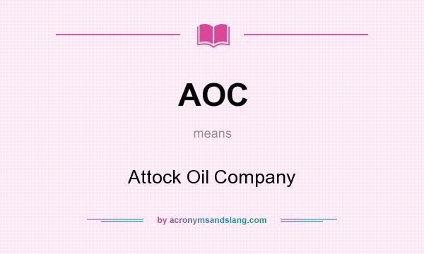 What does AOC mean? It stands for Attock Oil Company