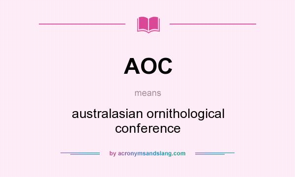 What does AOC mean? It stands for australasian ornithological conference