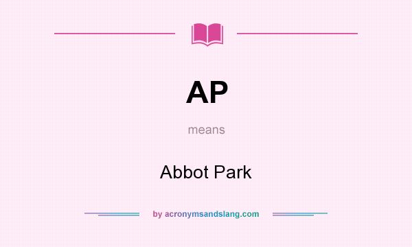 What does AP mean? It stands for Abbot Park