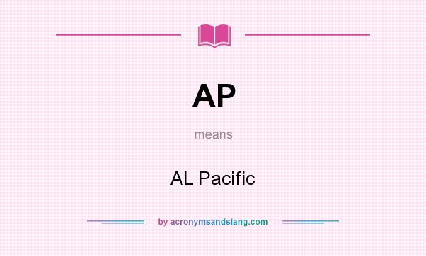 What does AP mean? It stands for AL Pacific