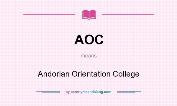 What does AOC mean? It stands for Andorian Orientation College